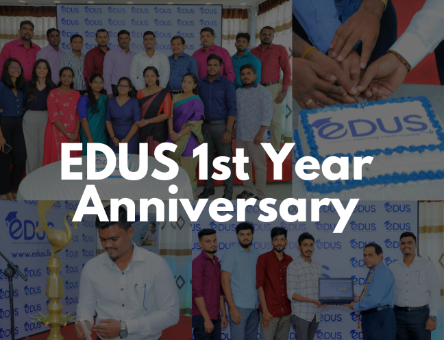 EDUS 1st Year Anniversary